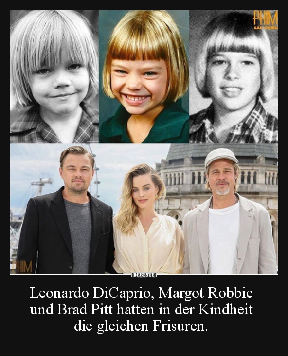 Leonardo DiCaprio, Margot Robbie und Brad Pitt hatten in.. - Lustige Bilder | DEBESTE.de