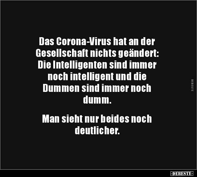 Das Corona-Virus hat an der Gesellschaft nichts.. - Lustige Bilder | DEBESTE.de