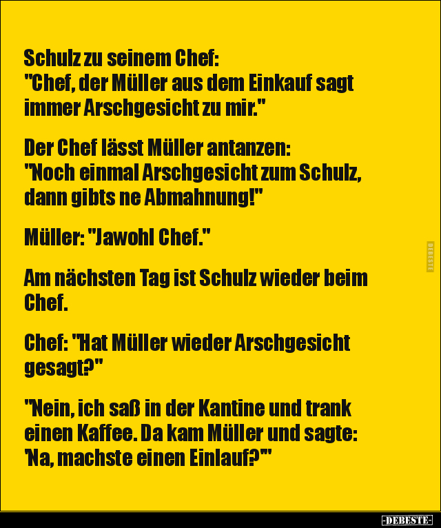 Schulz zu seinem Chef: "Chef, der Müller aus dem Einkauf.." - Lustige Bilder | DEBESTE.de