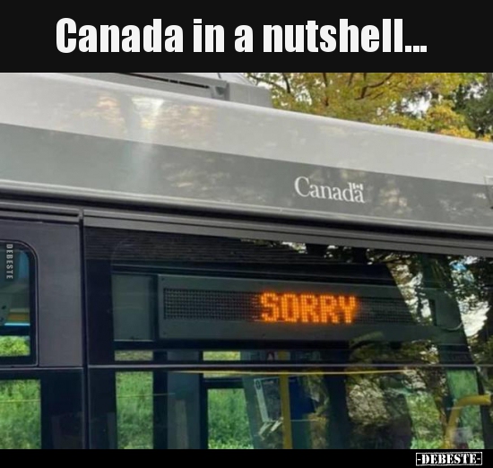 Canada in a nutshell.. - Lustige Bilder | DEBESTE.de