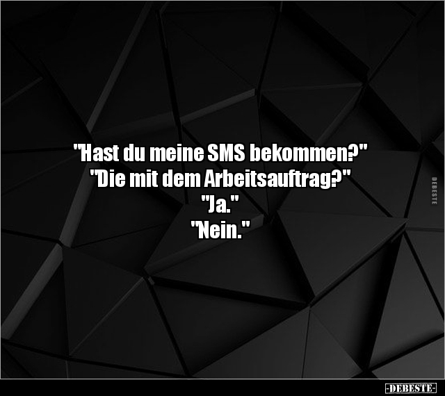"Hast du meine SMS bekommen?".. - Lustige Bilder | DEBESTE.de