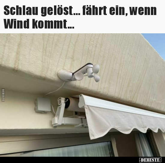 Schlau gelöst... fährt ein, wenn Wind kommt... - Lustige Bilder | DEBESTE.de