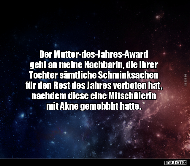Der Mutter-des-Jahres-Award geht an meine Nachbarin, die.. - Lustige Bilder | DEBESTE.de