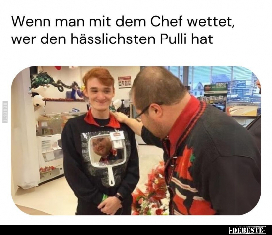 Wenn man mit dem Chef wettet, wer den hässlichsten Pulli.. - Lustige Bilder | DEBESTE.de