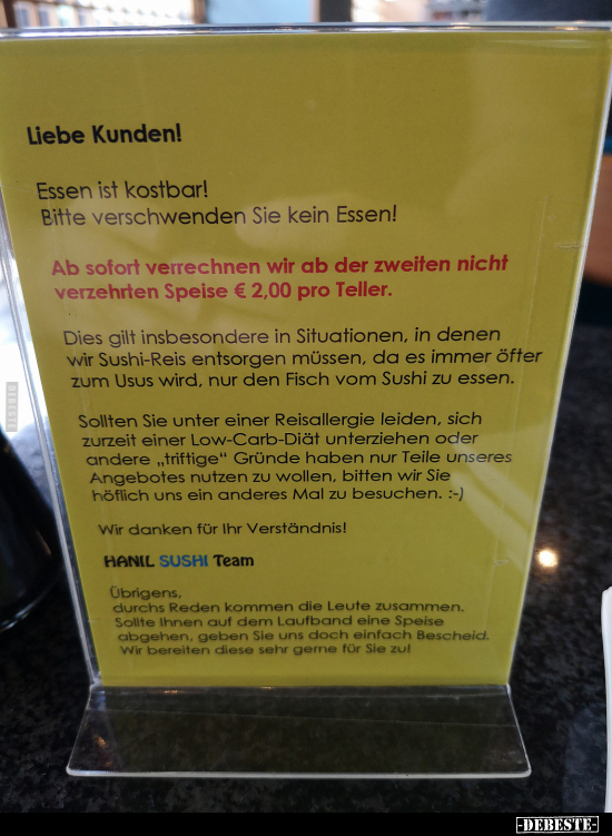 Liebe Kunden! Essen ist kostbar! Bitte verschwenden Sie.. - Lustige Bilder | DEBESTE.de