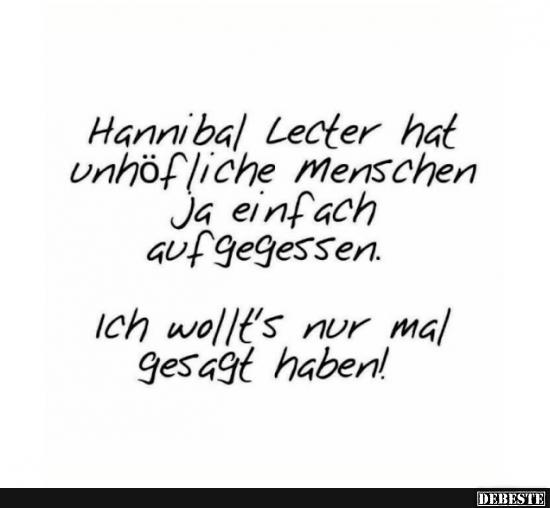 Hannibal Lecter hat unhöfliche Menschen ja einfach.. - Lustige Bilder | DEBESTE.de