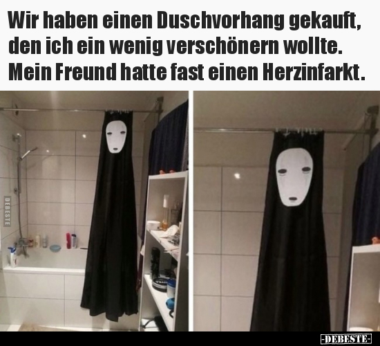 Wir haben einen Duschvorhang gekauft, den ich ein wenig.. - Lustige Bilder | DEBESTE.de