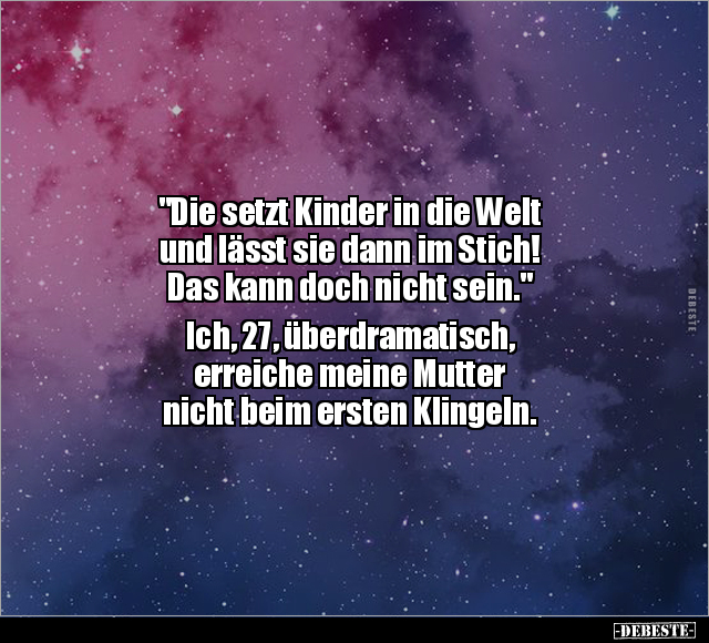 "Die setzt Kinder in die Welt und lässt sie dann im Stich!.." - Lustige Bilder | DEBESTE.de