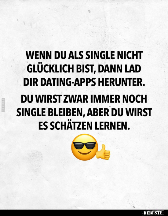 Wenn du als Single nicht glücklcih bist, dann lad dir.. - Lustige Bilder | DEBESTE.de