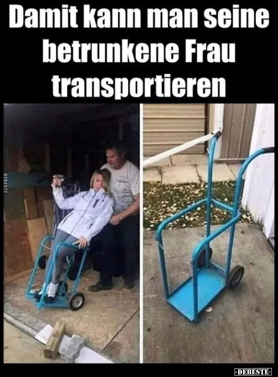 Damit kann man seine betrunkene Frau transportieren.. - Lustige Bilder | DEBESTE.de