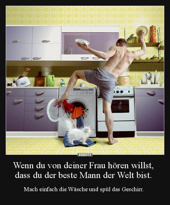 Wenn du von deiner Frau hören willst, dass du der beste.. - Lustige Bilder | DEBESTE.de