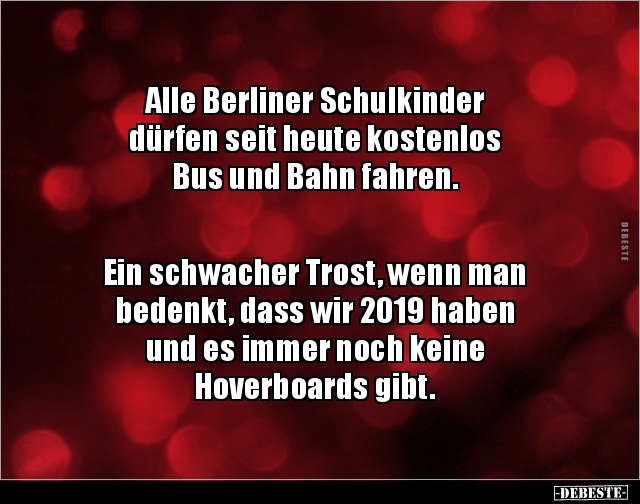 Alle Berliner Schulkinder dürfen seit heute kostenlos Bus.. - Lustige Bilder | DEBESTE.de