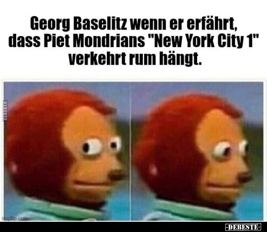 Georg Baselitz, wenn er erfährt, dass Piet Mondrians "New.." - Lustige Bilder | DEBESTE.de