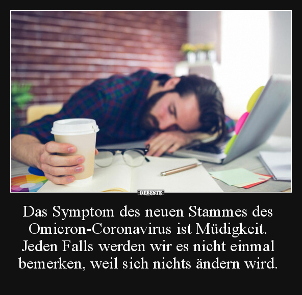 Das Symptom des neuen Stammes des Omicron-Coronavirus ist.. - Lustige Bilder | DEBESTE.de