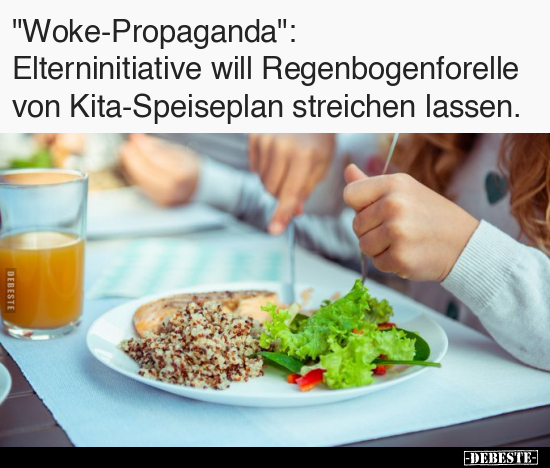 "Woke-Propaganda": Elterninitiative will Regenbogenforelle.. - Lustige Bilder | DEBESTE.de