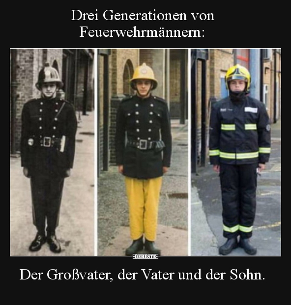 Drei Generationen von Feuerwehrmännern.. - Lustige Bilder | DEBESTE.de