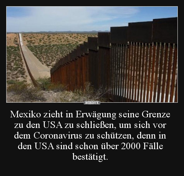 Mexiko zieht in Erwägung seine Grenze zu den USA zu.. - Lustige Bilder | DEBESTE.de