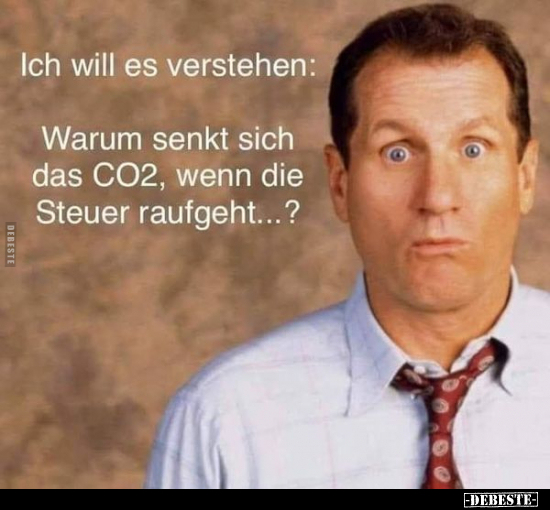 Ich will es verstehen: Warum senkt sich das CO2, wenn die.. - Lustige Bilder | DEBESTE.de