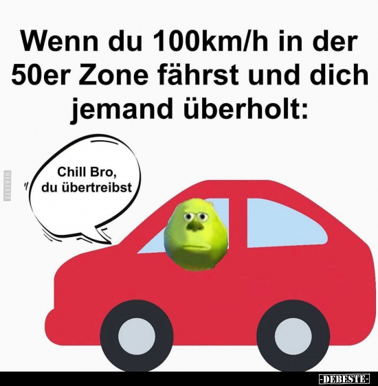Wenn du 100km/h in der 50er Zone fährst.. - Lustige Bilder | DEBESTE.de