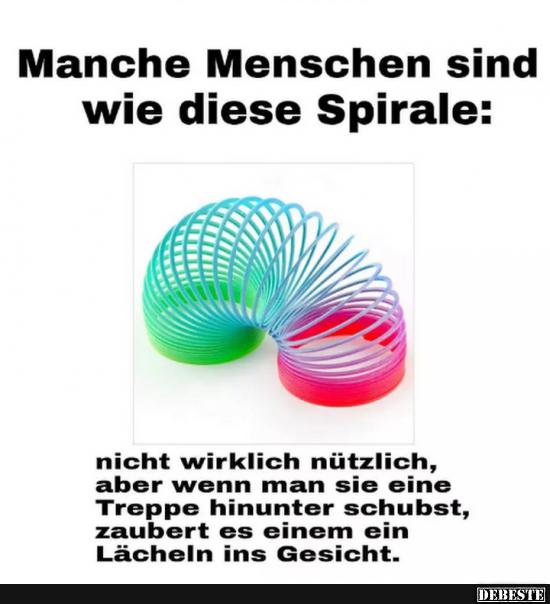 Manche Menschen sind wie diese Spirale.. - Lustige Bilder | DEBESTE.de
