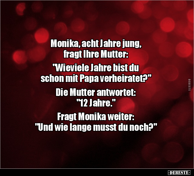 Monika, acht Jahre jung, fragt Ihre Mutter.. - Lustige Bilder | DEBESTE.de