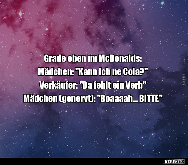 Grade eben im McDonalds: Mädchen: "Kann ich ne.." - Lustige Bilder | DEBESTE.de