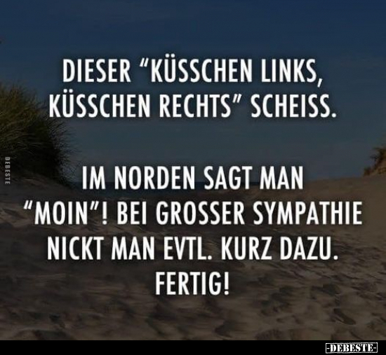 Dieser "Küsschen links, Küsschen rechts" schei*ss.. - Lustige Bilder | DEBESTE.de