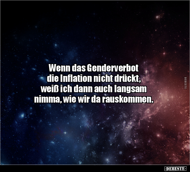 Wenn das Genderverbot die Inflation nicht drückt.. - Lustige Bilder | DEBESTE.de
