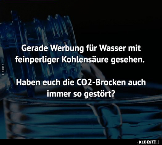 Gerade Werbung für Wasser mit feinperliger Kohlensäure.. - Lustige Bilder | DEBESTE.de