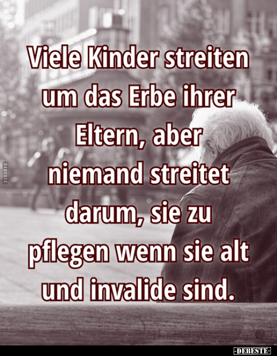 Viele Kinder streiten um das Erbe ihrer Eltern.. - Lustige Bilder | DEBESTE.de