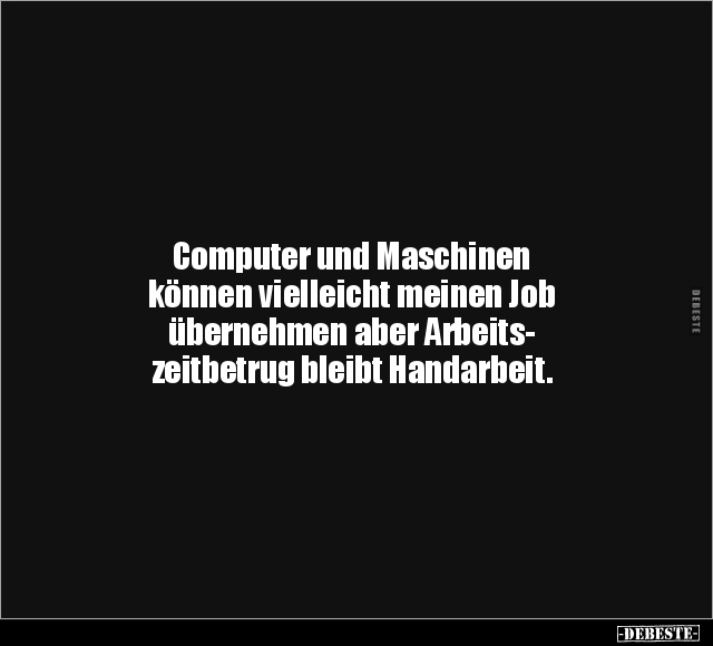 Computer und Maschinen.. - Lustige Bilder | DEBESTE.de