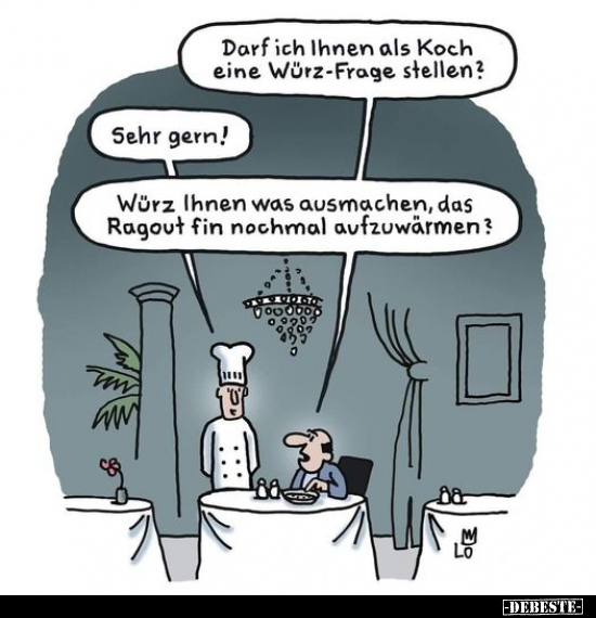 Darf ich Ihnen als Koch eine Würz-Frage stellen?.. - Lustige Bilder | DEBESTE.de