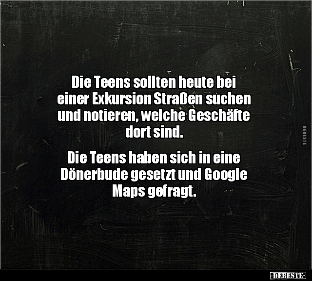Die Teens sollten heute bei einer Exkursion Straßen suchen.. - Lustige Bilder | DEBESTE.de
