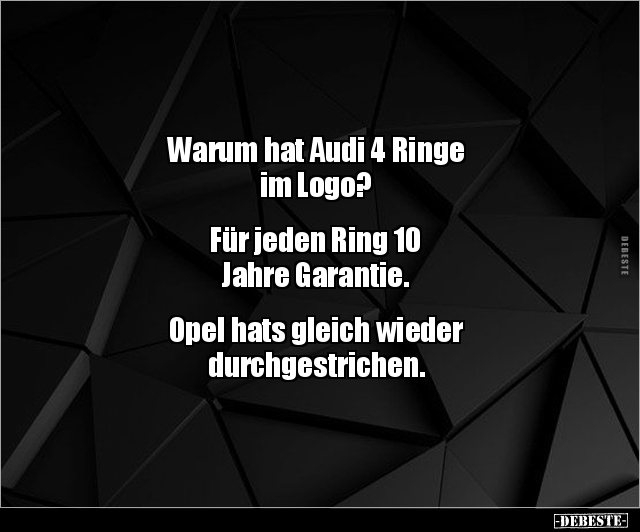 Warum hat Audi 4 Ringe im Logo? Für jeden Ring 10.. - Lustige Bilder | DEBESTE.de