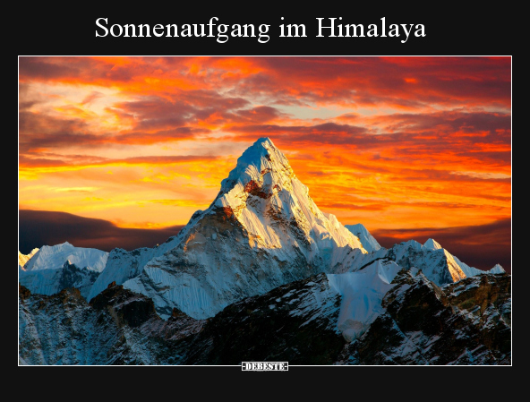 Sonnenaufgang im Himalaya.. - Lustige Bilder | DEBESTE.de
