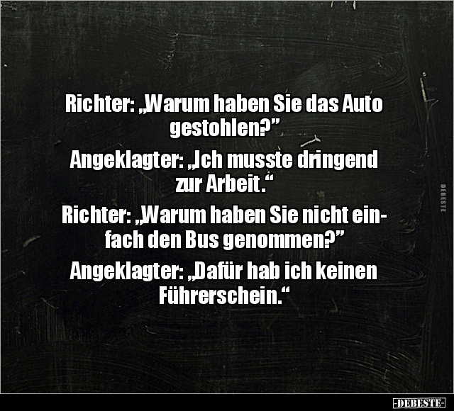 Richter: "Warum haben Sie das Auto.." - Lustige Bilder | DEBESTE.de