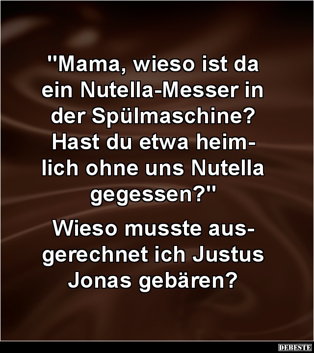 Mama, wieso ist da ein Nutella-Messer... - Lustige Bilder | DEBESTE.de