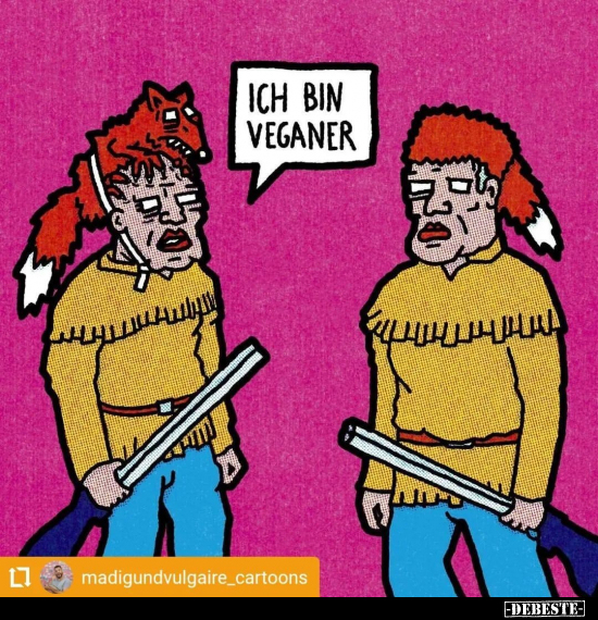 Ich bin Veganer... - Lustige Bilder | DEBESTE.de