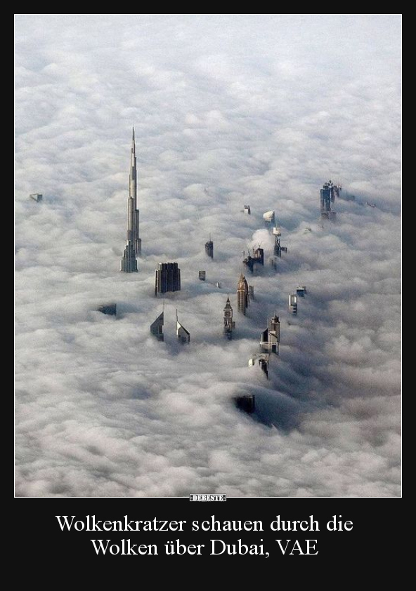 Wolkenkratzer schauen durch die Wolken über Dubai.. - Lustige Bilder | DEBESTE.de