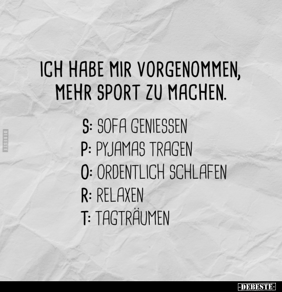 Ich habe mir vorgenommen, mehr Sport zu machen.. - Lustige Bilder | DEBESTE.de