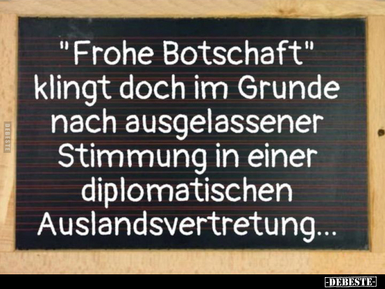 "Frohe Botschaft" klingt doch im Grunde nach ausgelassener.. - Lustige Bilder | DEBESTE.de