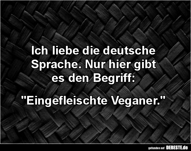 Ich liebe die deutsche Sprache. - Lustige Bilder | DEBESTE.de