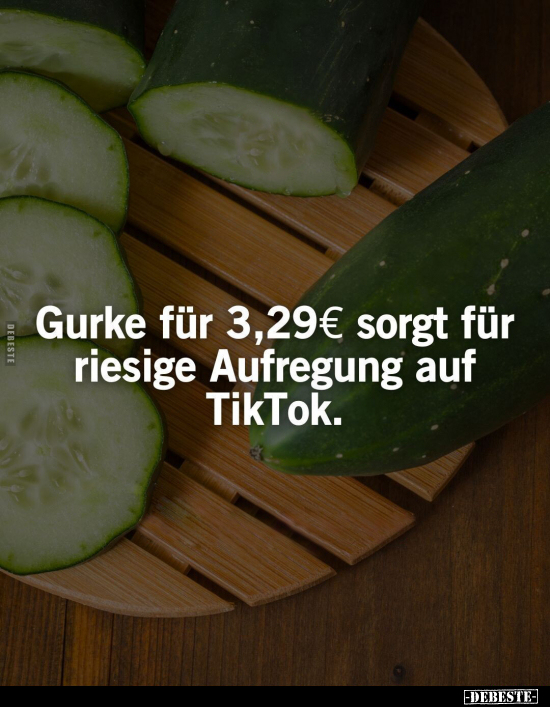 Gurke für 3,29€ sorgt für riesige Aufregung auf TikTok... - Lustige Bilder | DEBESTE.de
