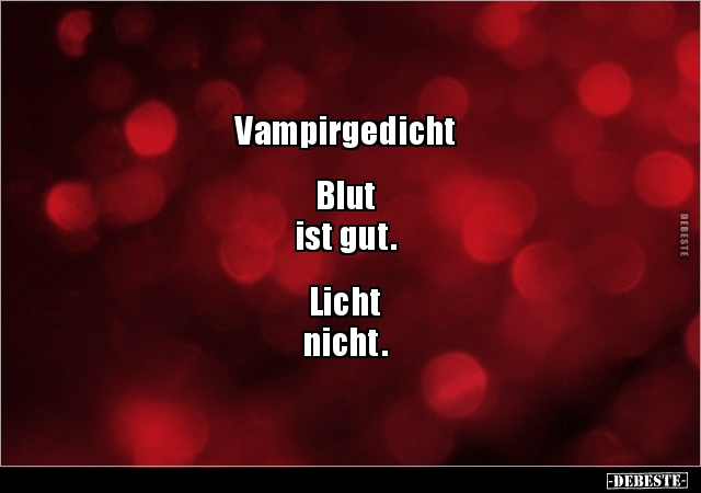 Vampirgedicht Blutist gut.Lichtnicht... - Lustige Bilder | DEBESTE.de
