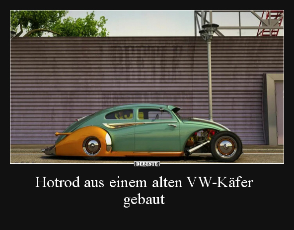 Hotrod aus einem alten VW-Käfer gebaut.. - Lustige Bilder | DEBESTE.de