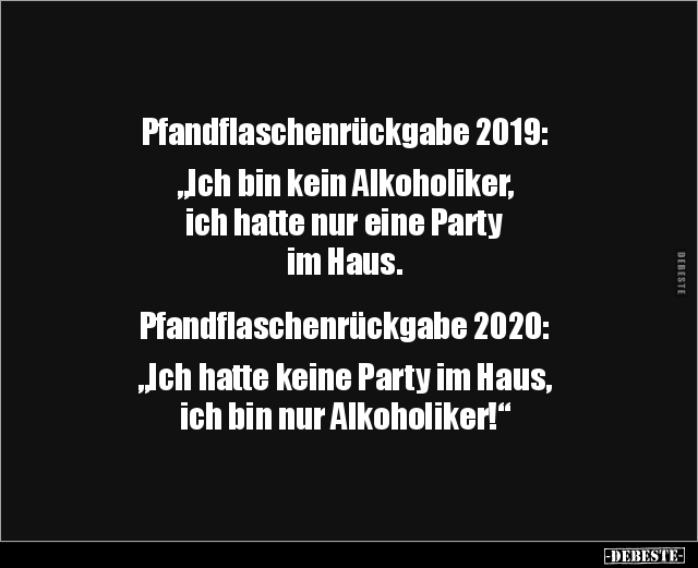 Pfandflaschenrückgabe 2019: "Ich bin kein Alkoholiker.." - Lustige Bilder | DEBESTE.de