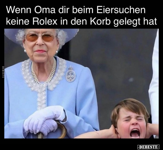 Wenn Oma dir beim Eiersuchen keine Rolex in den Korb gelegt.. - Lustige Bilder | DEBESTE.de