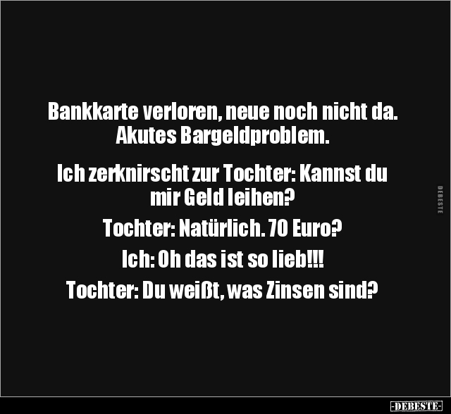 Bankkarte verloren, neue noch nicht da.. - Lustige Bilder | DEBESTE.de