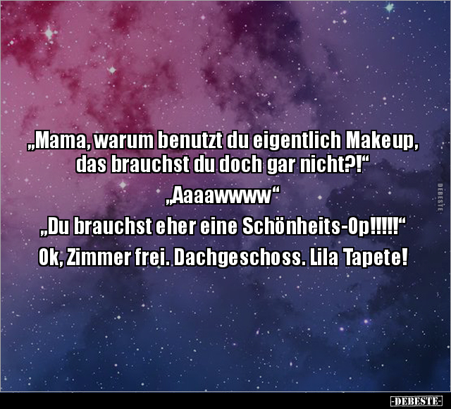 "Mama, warum benutzt du eigentlich Makeup.." - Lustige Bilder | DEBESTE.de