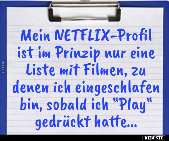 Mein NETFLIX-Profil ist im Prinzip nur eine Liste.. - Lustige Bilder | DEBESTE.de